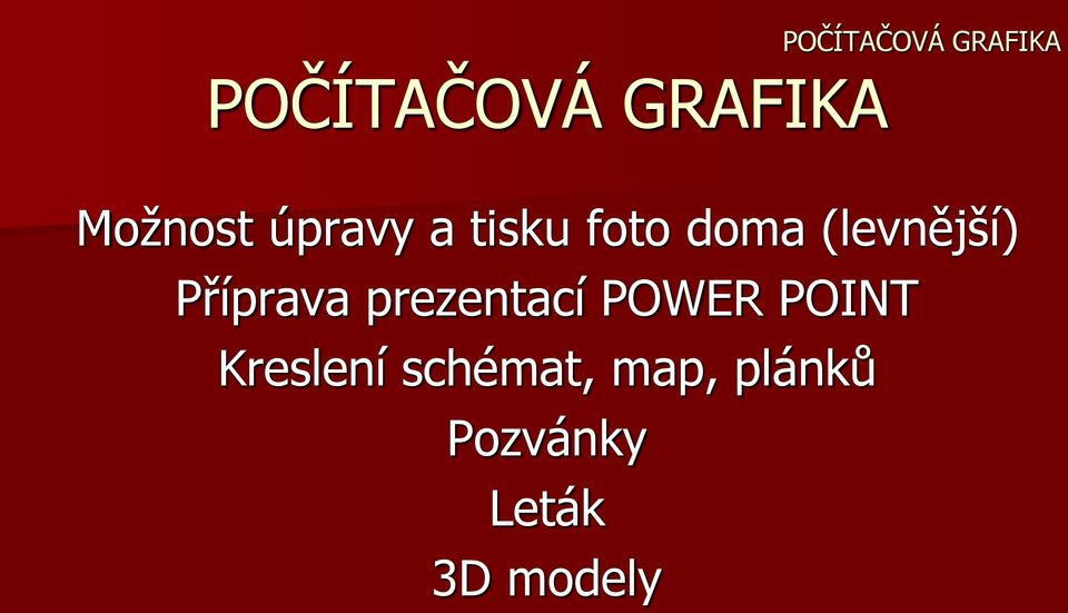 POWER POINT Kreslení schémat,