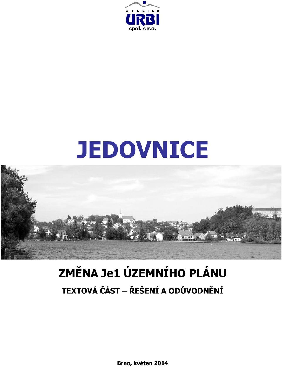 TEXTOVÁ ČÁST ŘEŠENÍ A