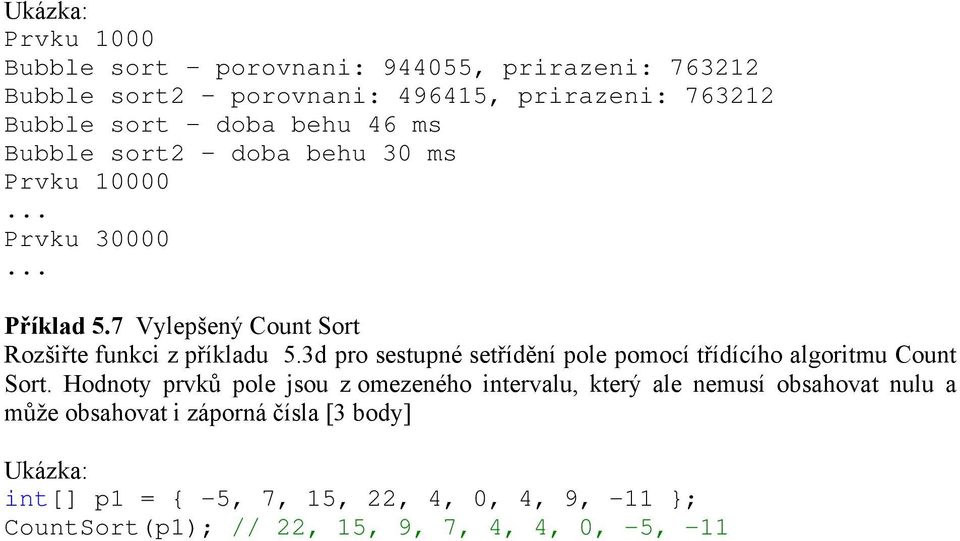 3d pro sestupné setřídění pole pomocí třídícího algoritmu Count Sort.