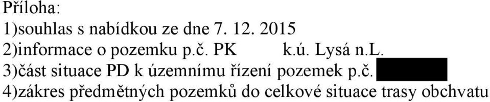 3)část situace PD k územnímu řízení pozemek p.č.