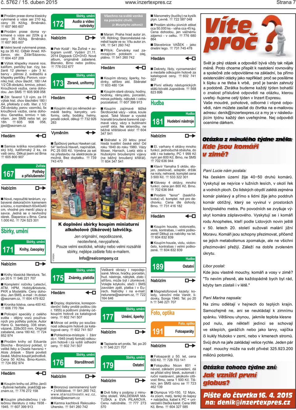 604 437 209 Výtisk křepelky masné nos. kaliforn. perličky bar. rízy, bažanti 12 plemen - páv 3 kr. barvy - pštrosi 2. světadílů a křepelky perličky. Porovn. vzorníků hist. chov šlechť.