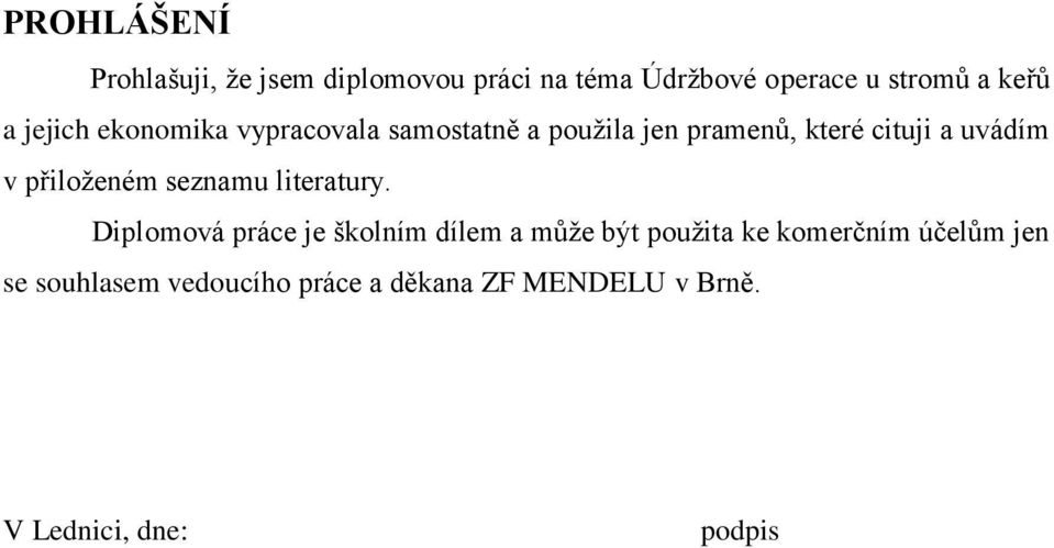 přiloženém seznamu literatury.