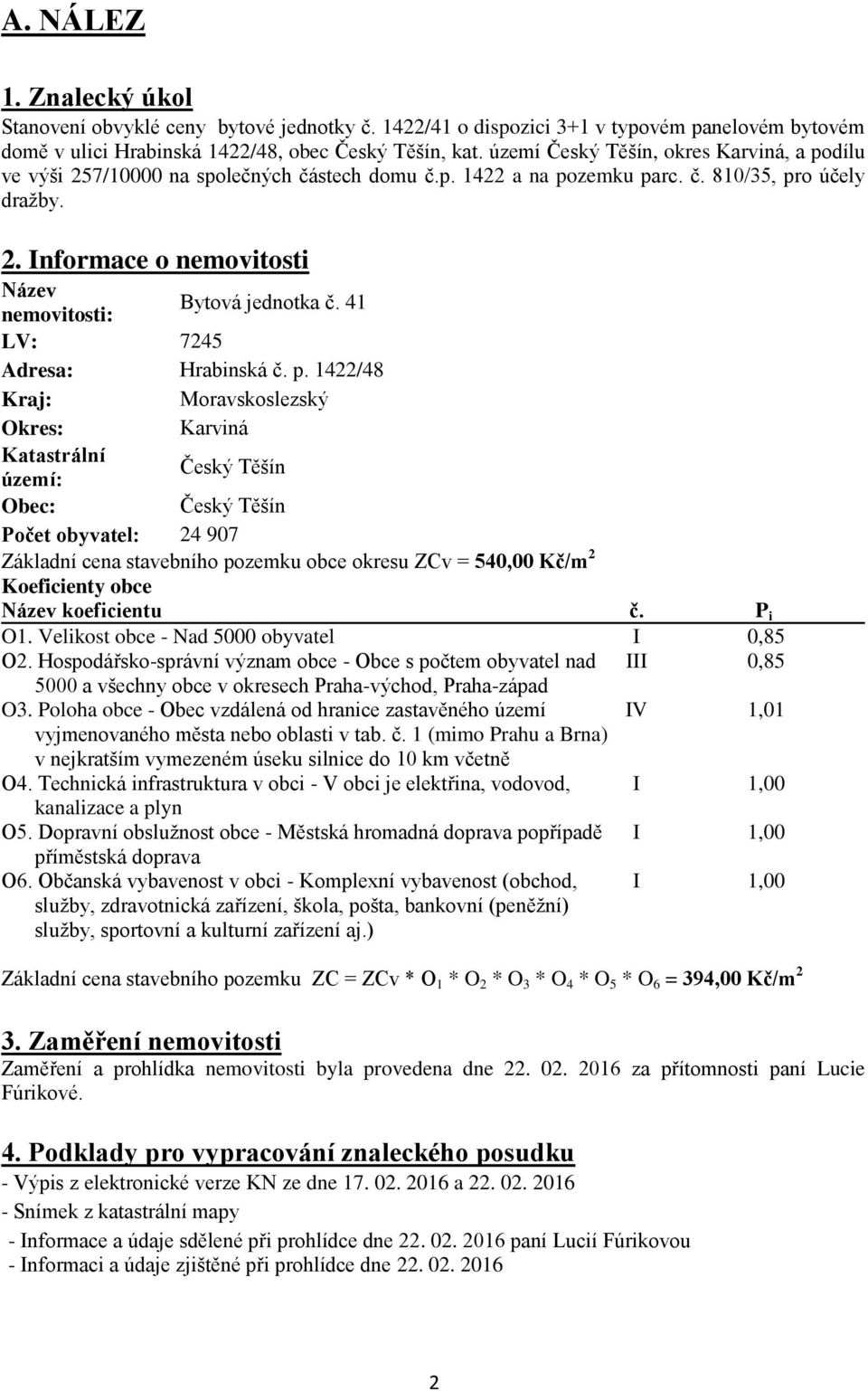 41 LV: 7245 Adresa: Hrabinská č. p.