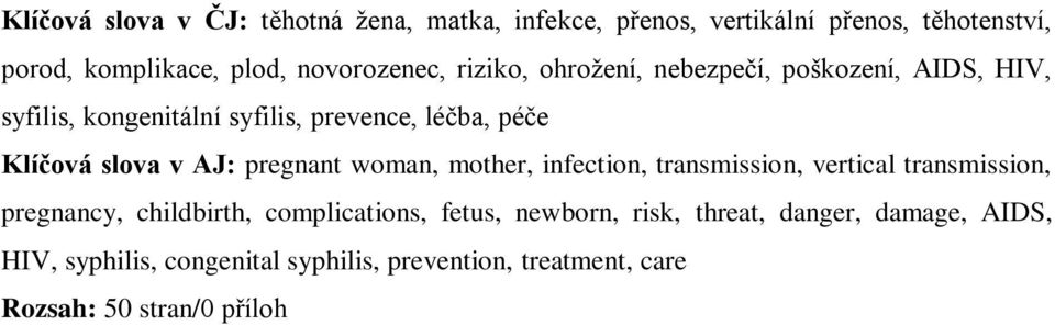 slova v AJ: pregnant woman, mother, infection, transmission, vertical transmission, pregnancy, childbirth, complications,