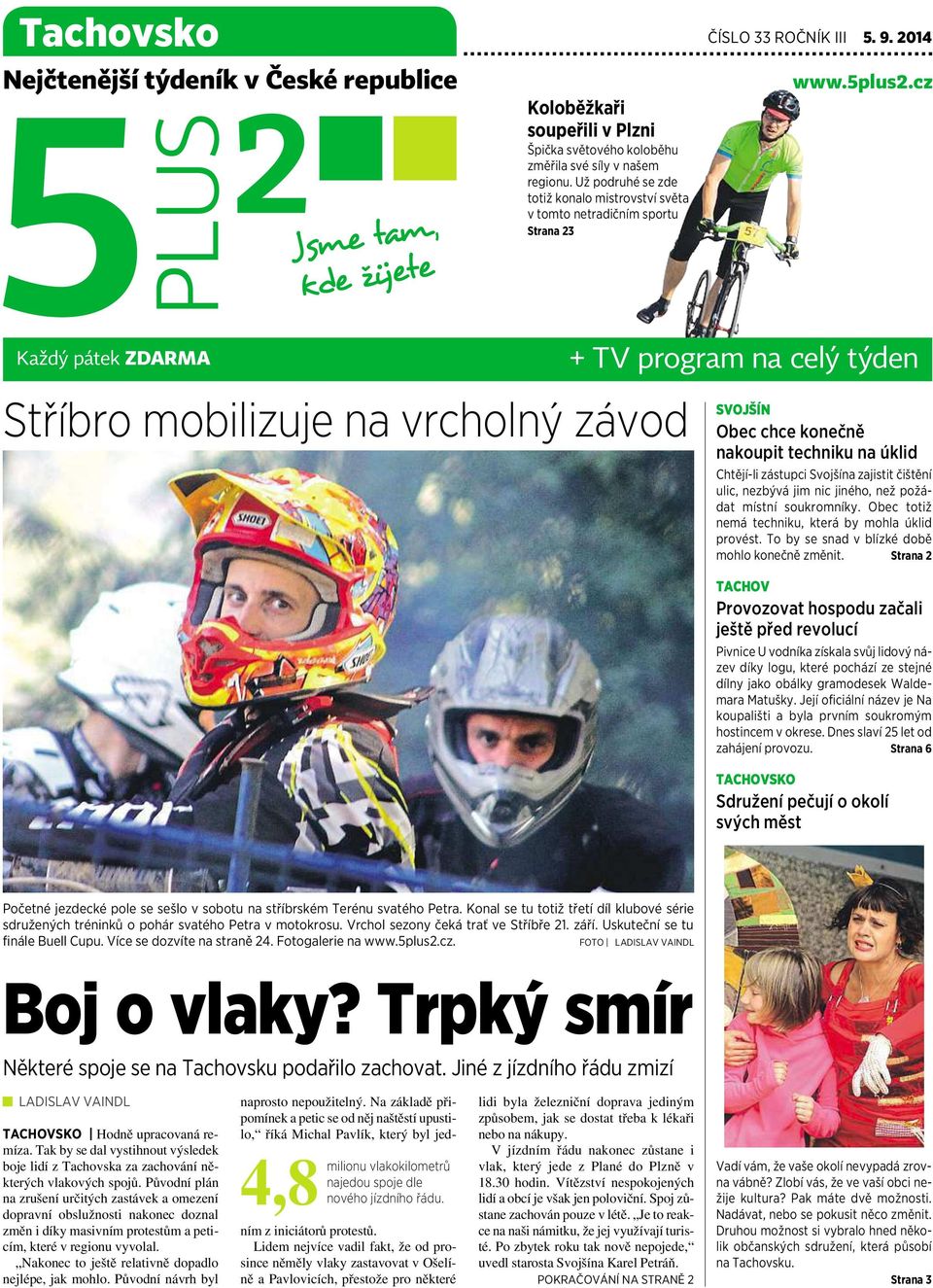 cz Každý pátek ZDARMA + TV program na celý týden Stříbro mobilizuje na vrcholný závod SVOJŠÍN Obec chce konečně nakoupit techniku na úklid Chtějí-li zástupci Svojšína zajistit čištění ulic, nezbývá