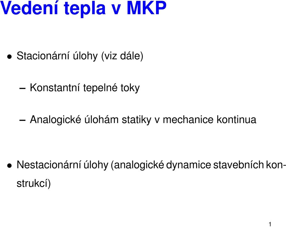 úlohám statiky v mechanice kontinua