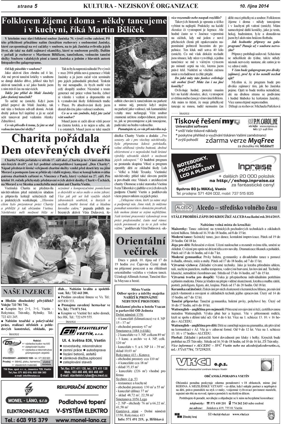 okamžiky, které se souborem prožily.