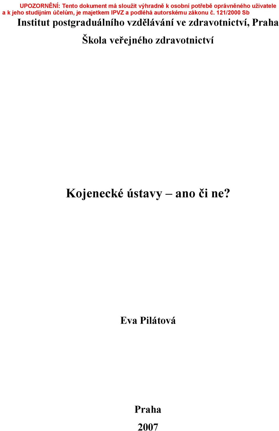 veřejného zdravotnictví Kojenecké