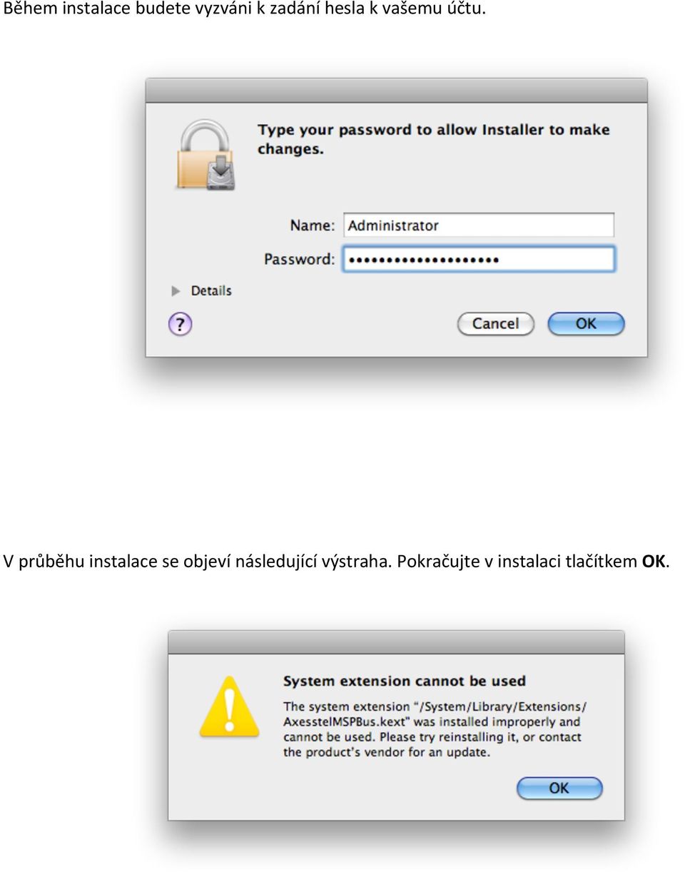V průběhu instalace se objeví
