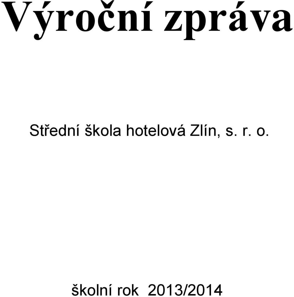 hotelová Zlín, s.