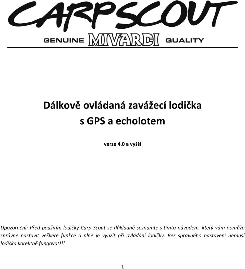 s tímto návodem, který vám pomůže správně nastavit veškeré funkce a plně je