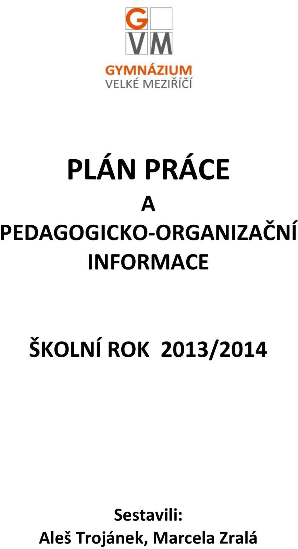 INFORMACE ŠKOLNÍ ROK