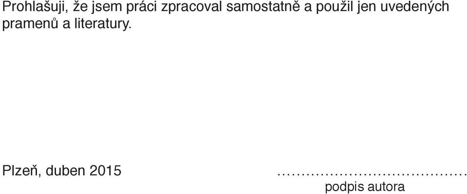 jen uvedených pramenů a