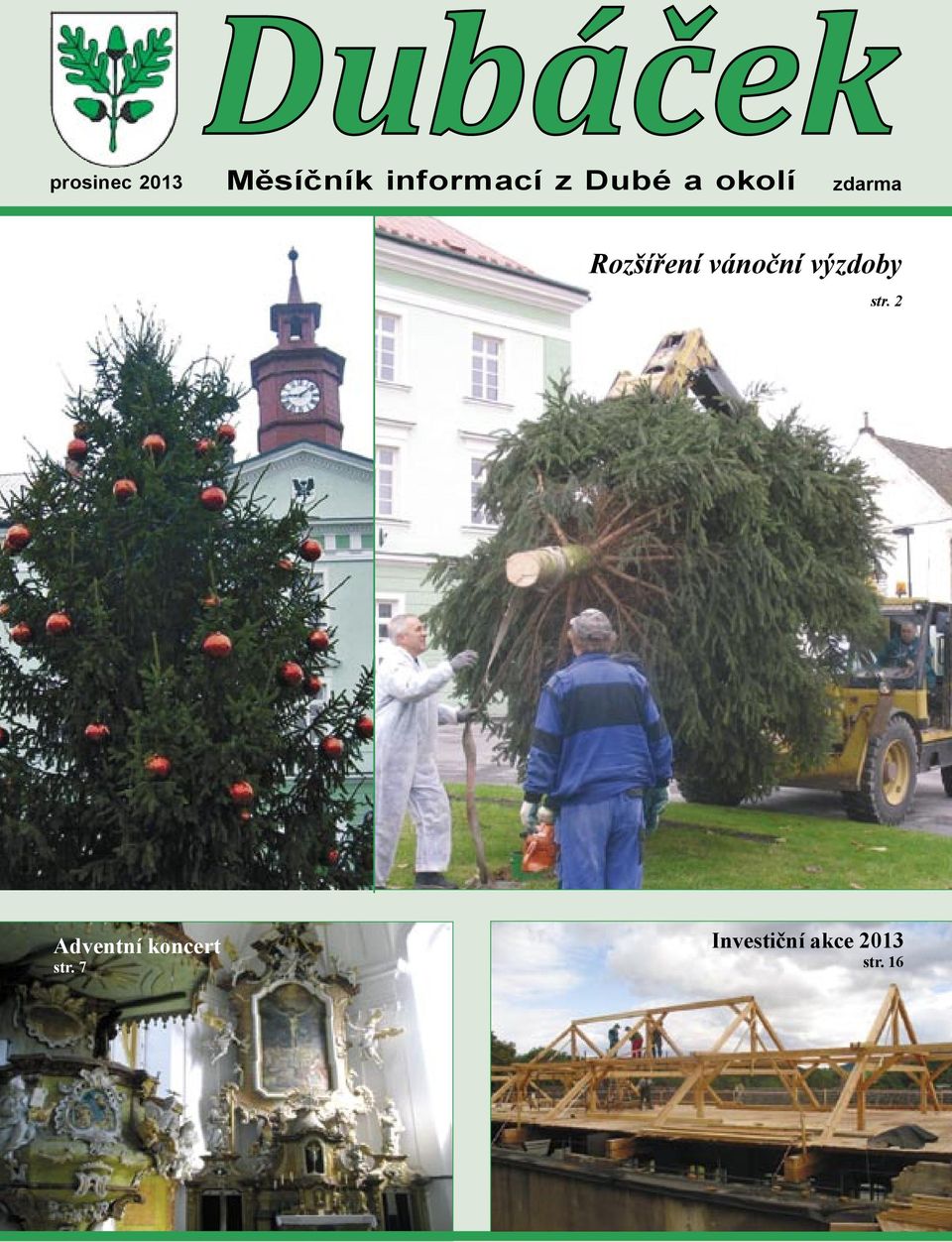 Dubé a okolí Rozšíření vánoční výzdoby str.