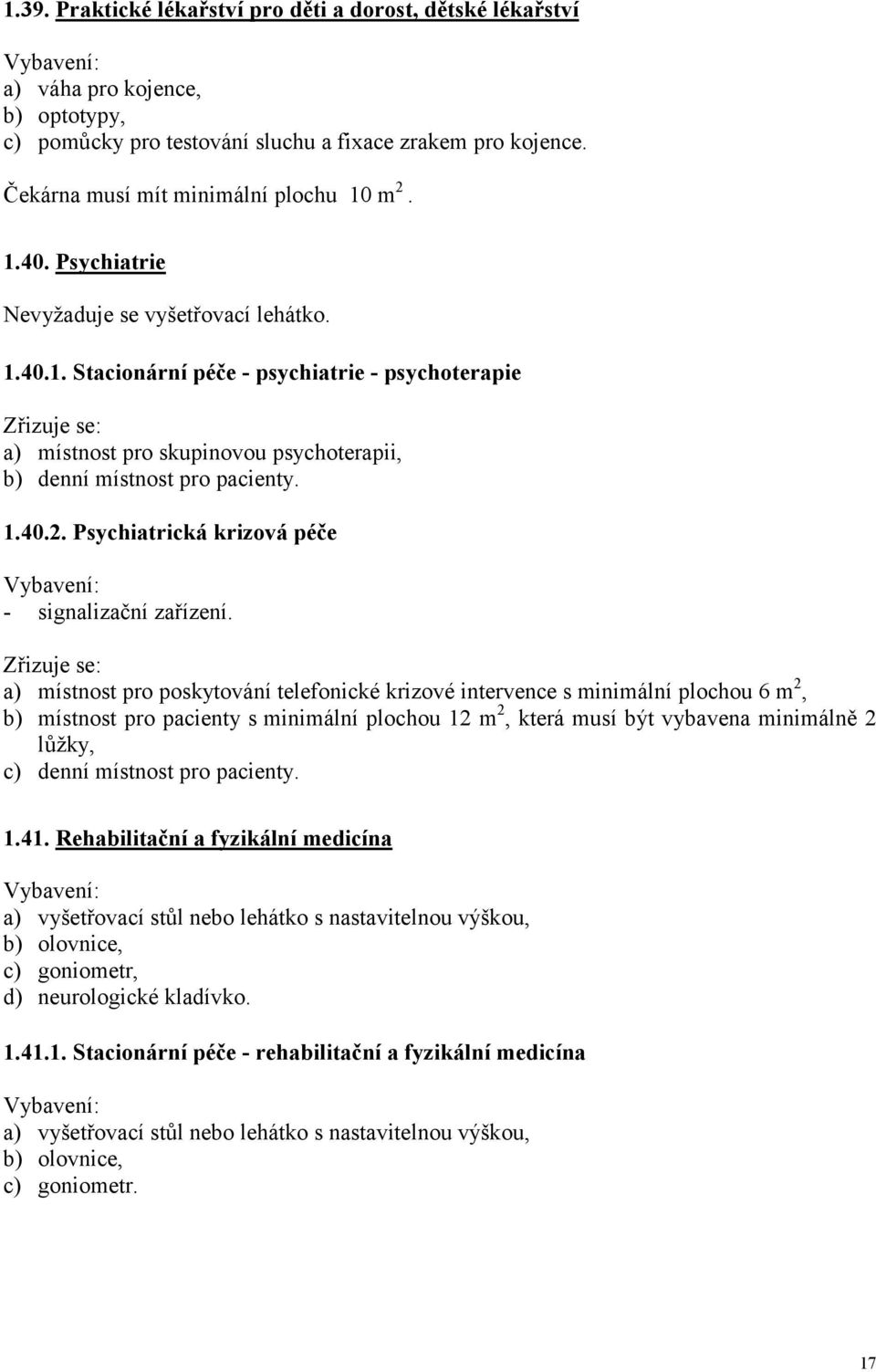 Psychiatrická krizová péče - signalizační zařízení.