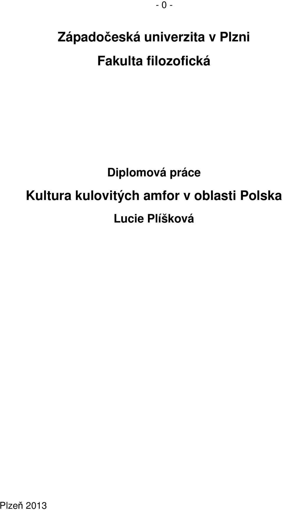 Diplomová práce Kultura kulovitých