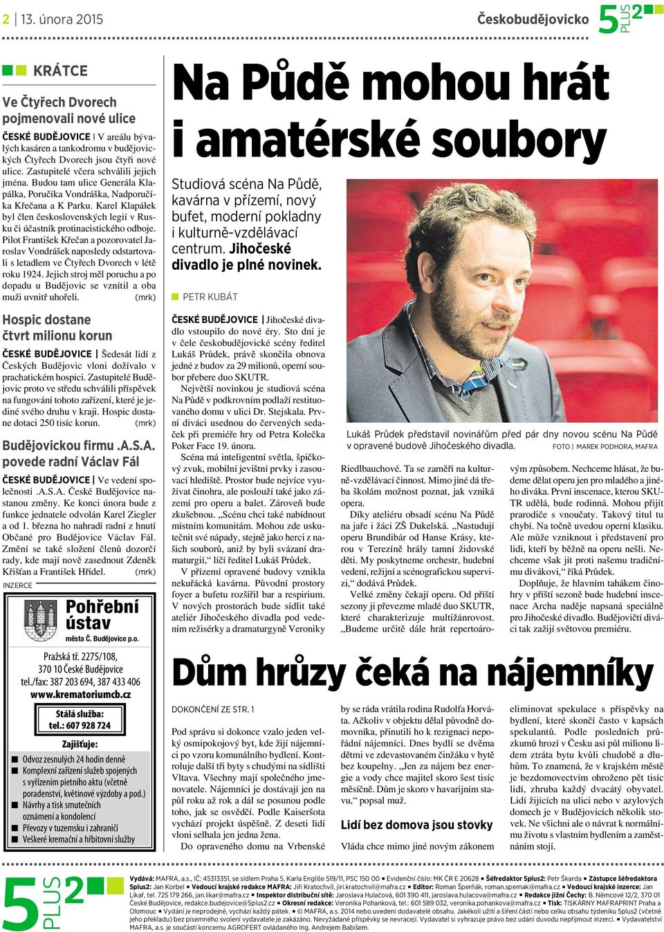 Karel Klapálek byl člen československých legií vrusku či účastník protinacistického odboje.