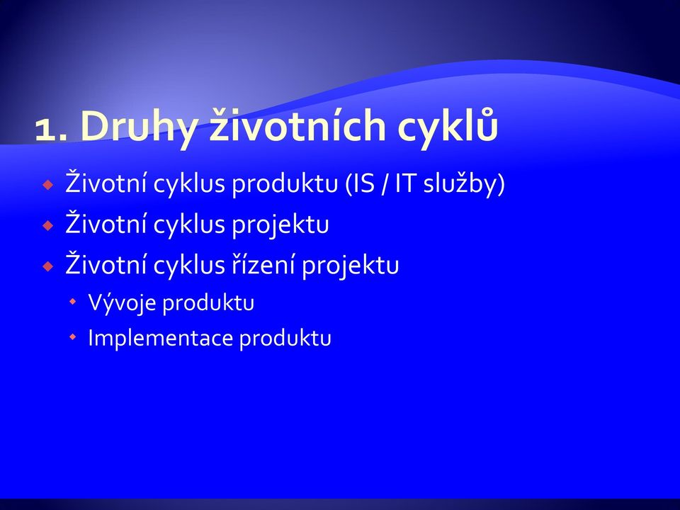 Životní cyklus řízení projektu