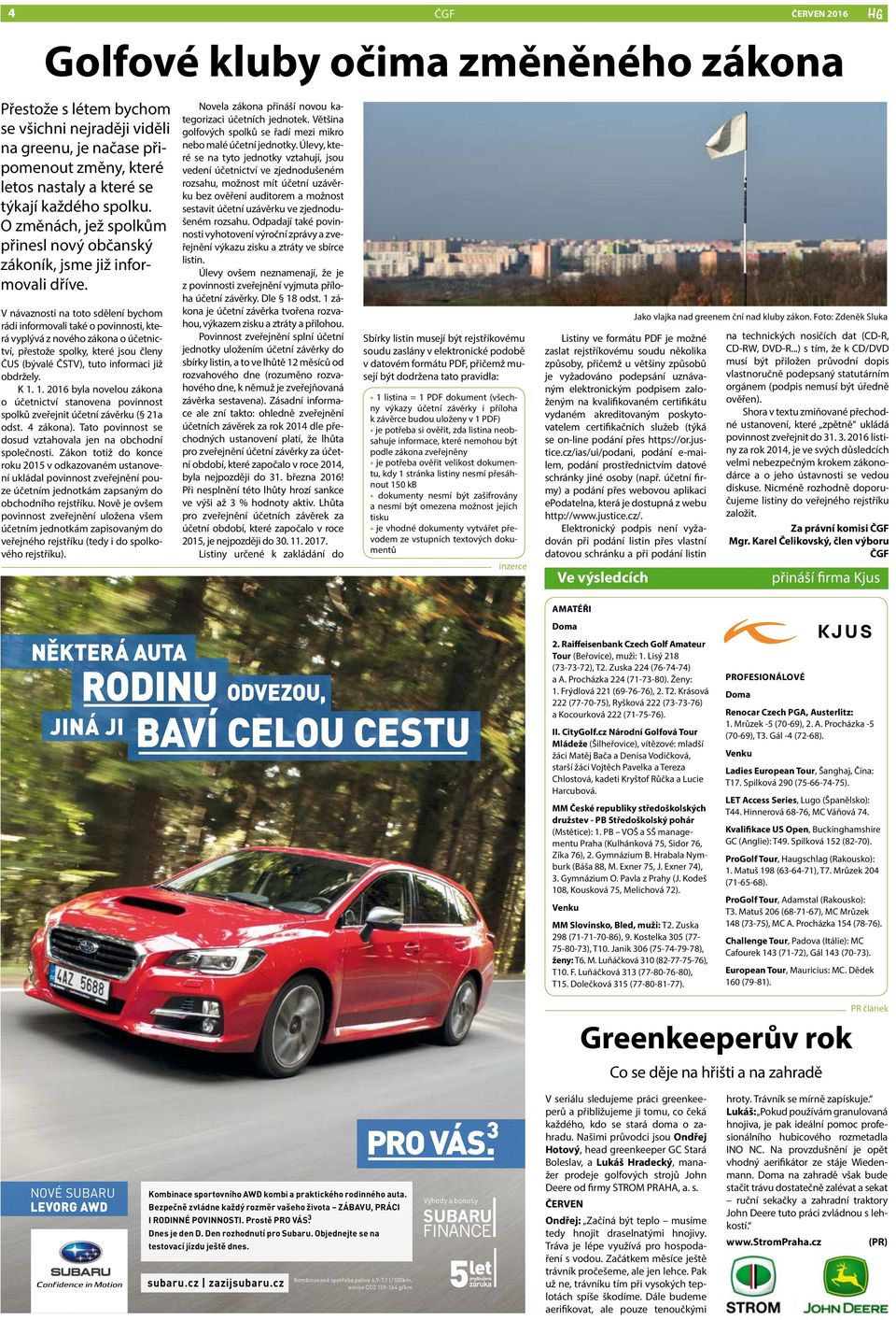 V návaznosti na toto sdělení bychom rádi informovali také o povinnosti, která vyplývá z nového zákona o účetnictví, přestože spolky, které jsou členy ČUS (bývalé ČSTV), tuto informaci již obdržely.
