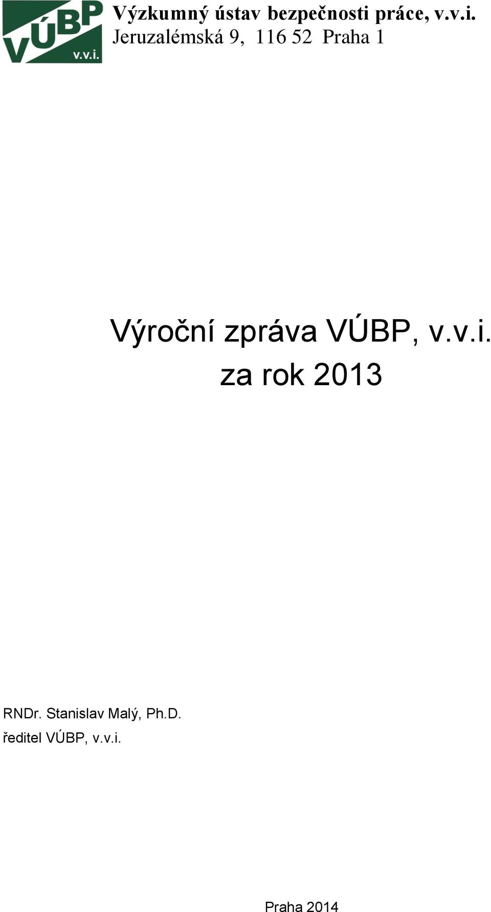 Jeruzalémská 9, 116 52 Praha 1 Výroční