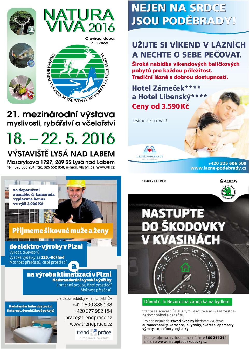 000 Kč Přijmeme šikovné muže a ženy do elektro-výroby v Plzni Výroba televizorů Vysoké výdělky až 125,-Kč/hod Možnost přesčasů, čisté prostředí na výrobu klimatizací v Plzni Nadstandardně vysoké