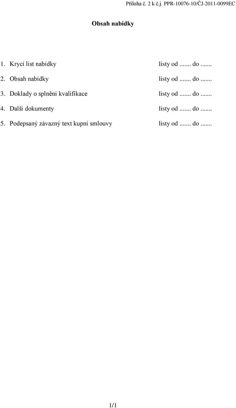 Doklady o splnění kvalifikace listy od... do... 4.