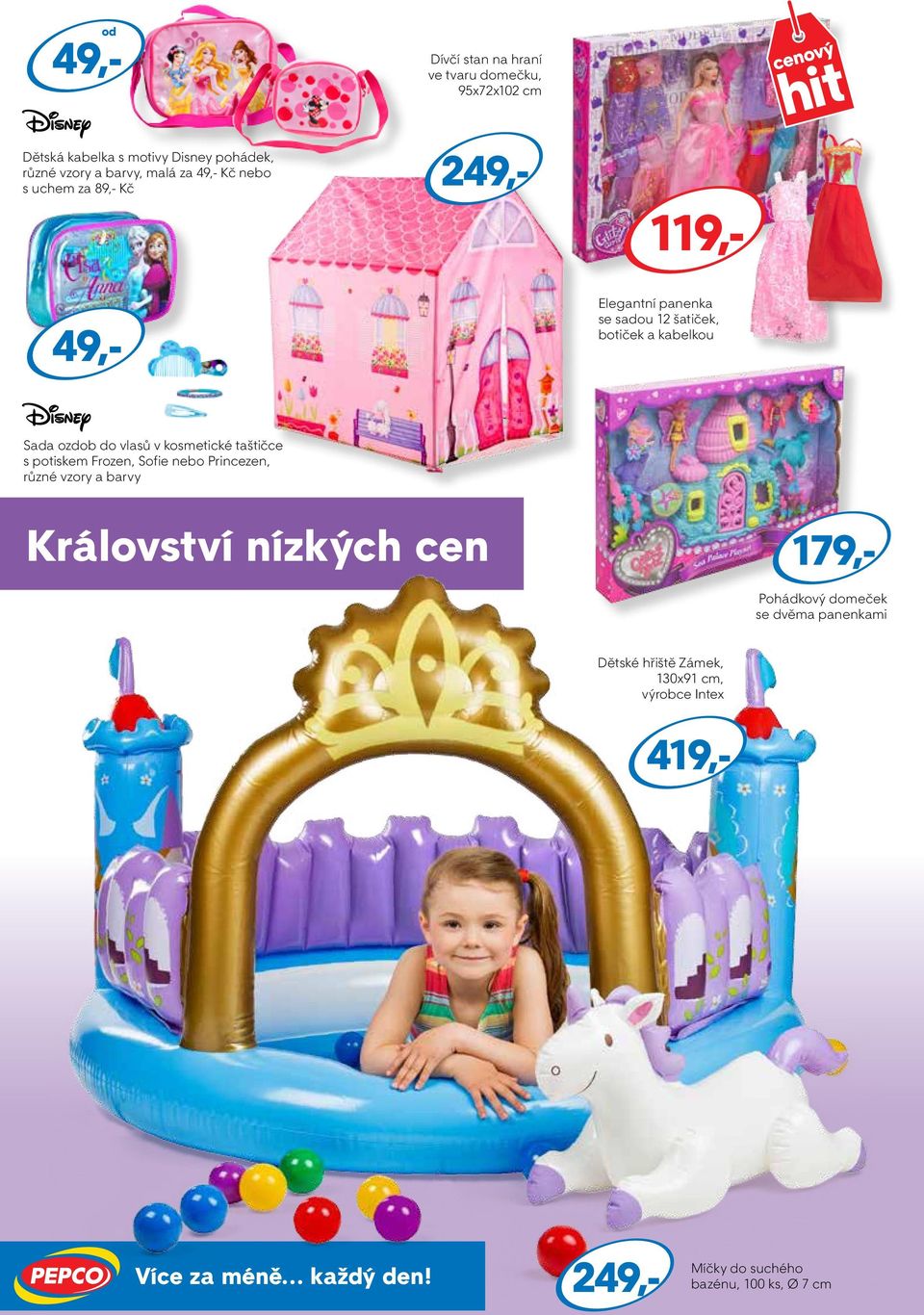 taštičce s potiskem Frozen, Sofie nebo Princezen, různé vzory a barvy Království nízkých cen Pohádkový domeček se dvěma