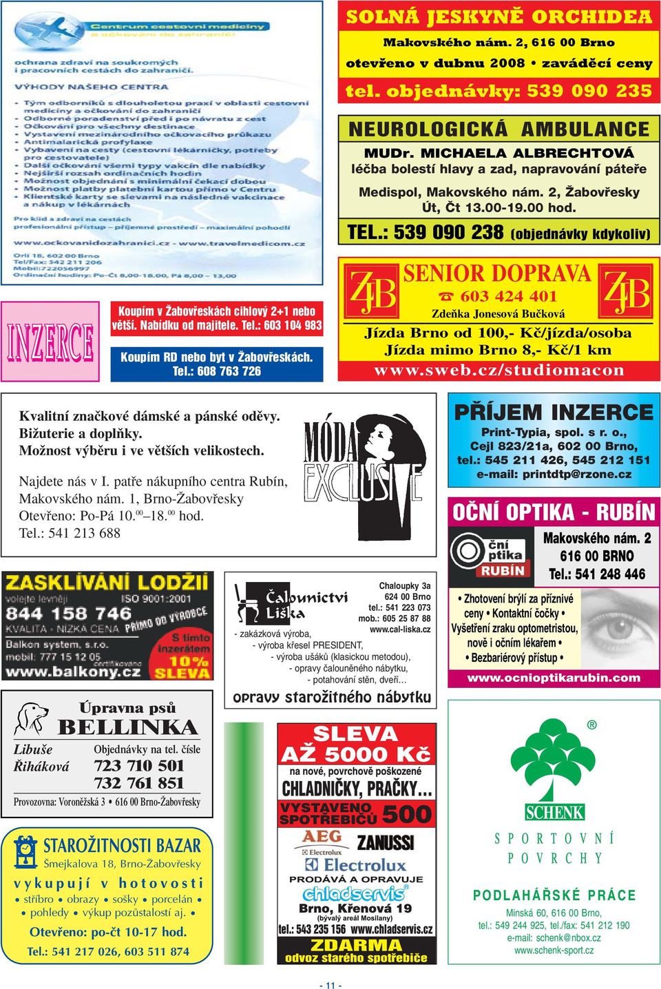 MICHAELA ALBRECHTOVÁ léãba bolestí hlavy a zad, napravování pátefie Medispol, Makovského nám. 2, Îabovfiesky Út, ât 13.00-19.00 hod. TEL.