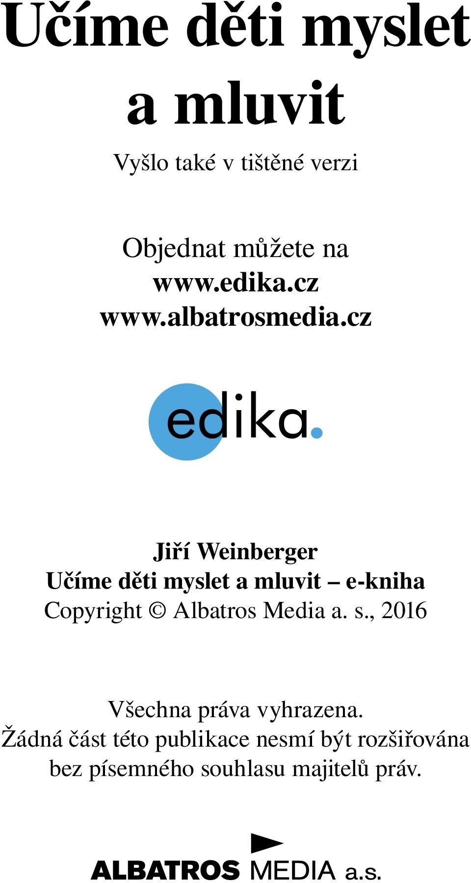 cz Jiří Weinberger Učíme děti myslet a mluvit e-kniha Copyright Albatros