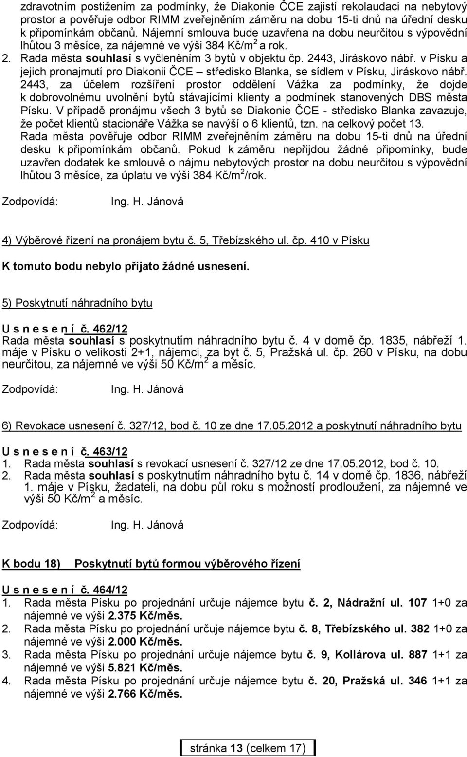 v Písku a jejich pronajmutí pro Diakonii ČCE středisko Blanka, se sídlem v Písku, Jiráskovo nábř.