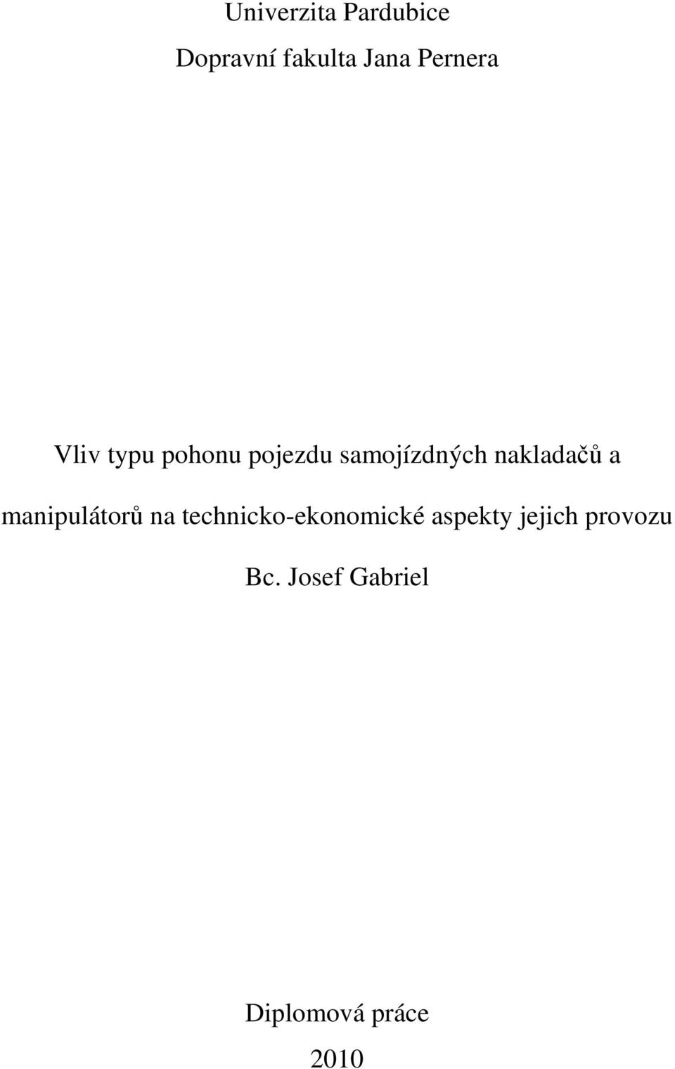 nakladačů a manipulátorů na technicko-ekonomické