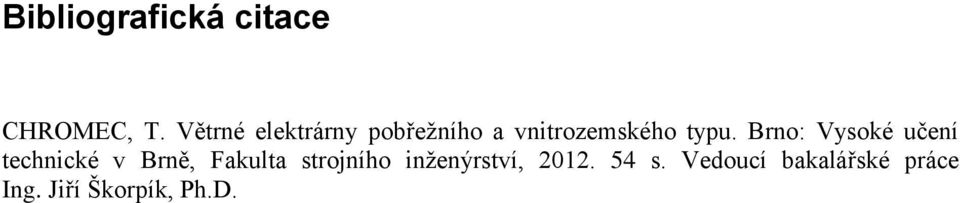 Brno: Vysoké učení technické v Brně, Fakulta