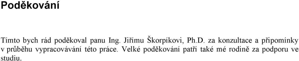 za konzultace a připomínky v průběhu