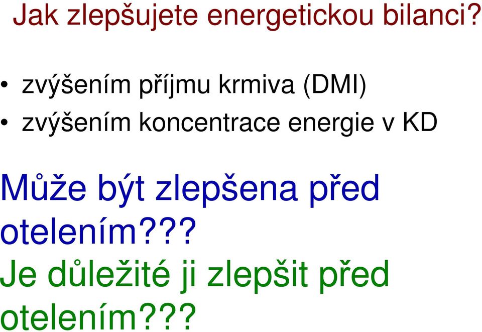 koncentrace energie v KD Může být zlepšena