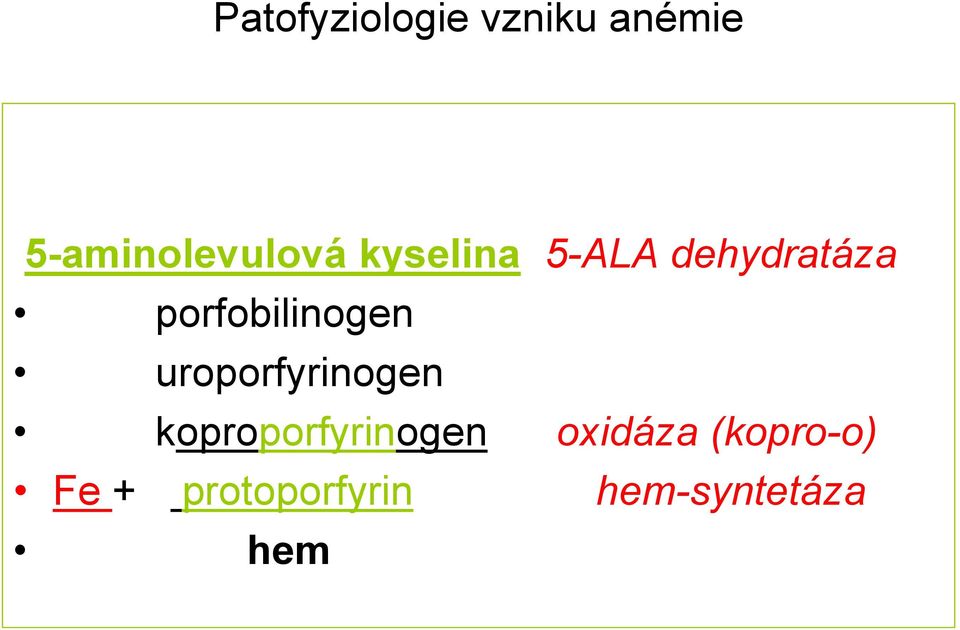 porfobilinogen uroporfyrinogen