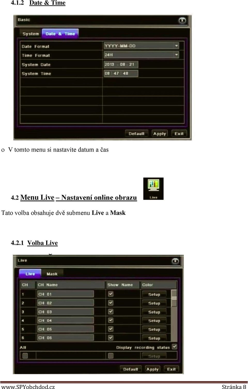 2 Menu Live Nastavení online obrazu Tato