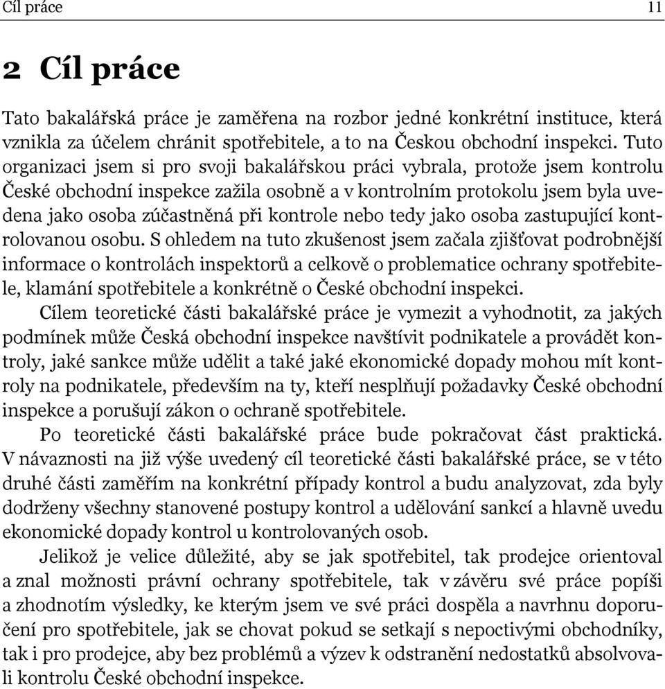 nebo tedy jako osoba zastupující kontrolovanou osobu.