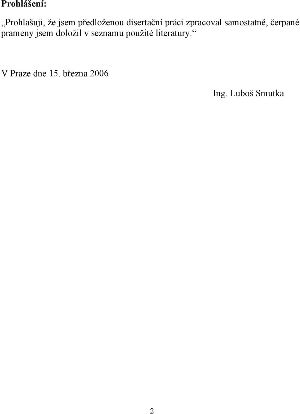 prameny jsem doložil v seznamu použité