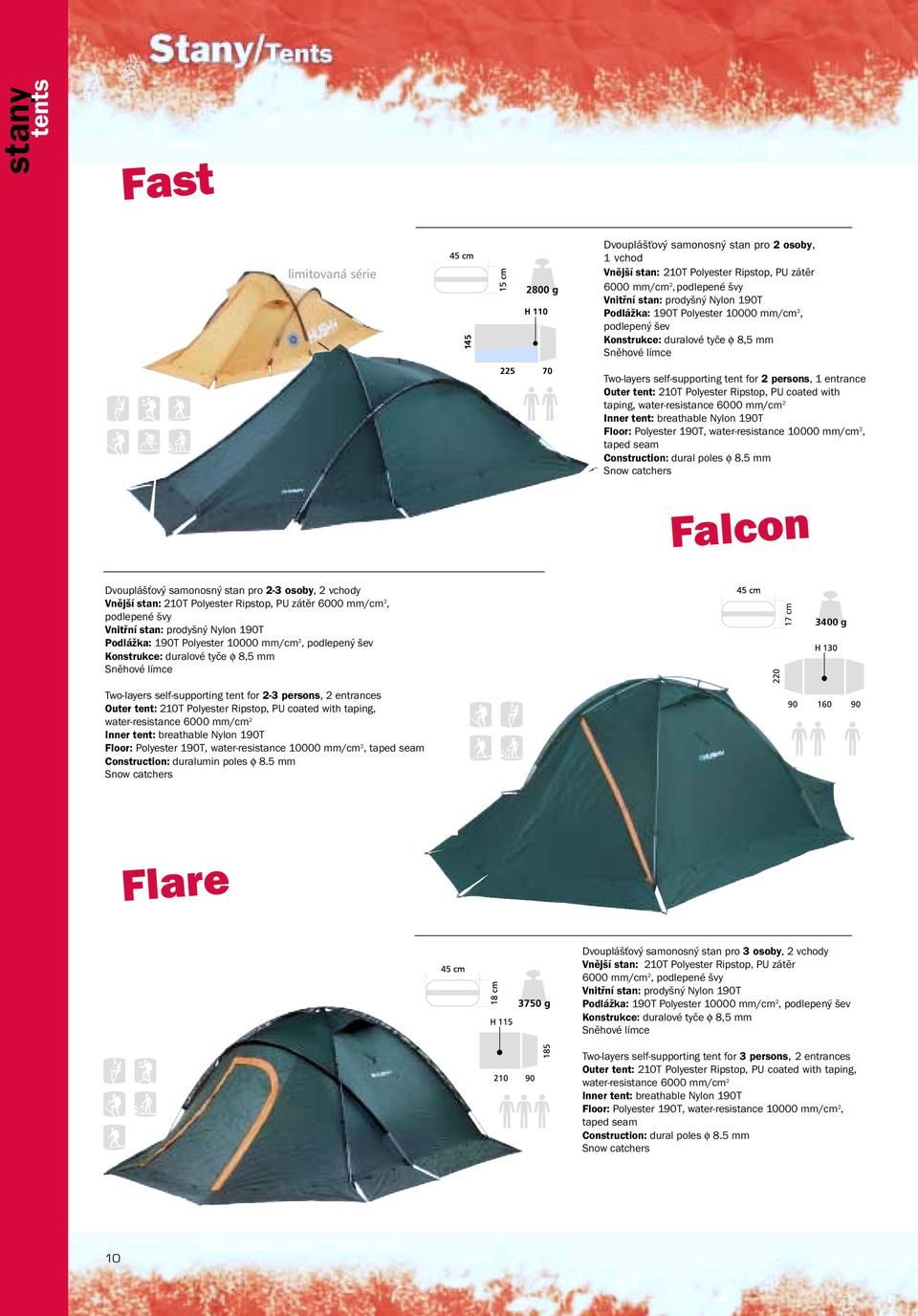 tent for 2-3 persons, Outer tent: 210T Polyester Ripstop, PU coated with taping, water-resistance 6000 mm/cm 2 10000 mm/cm 2, Construction: duralumin poles φ 8.