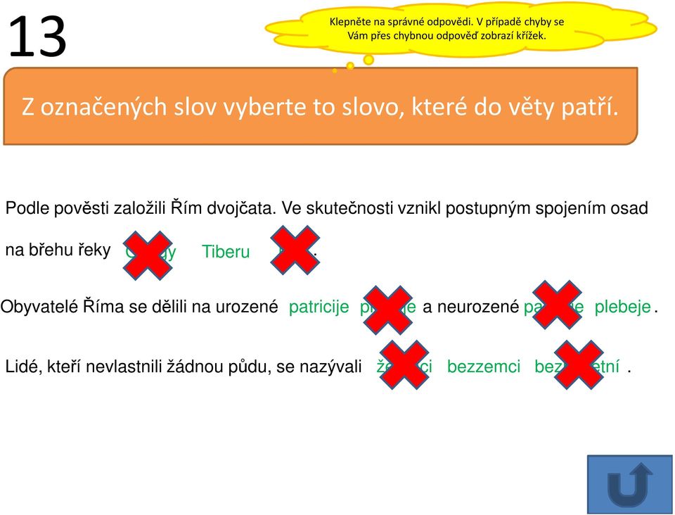 Obyvatelé íma se dlili na urozené patricije plebeje a neurozené patricije