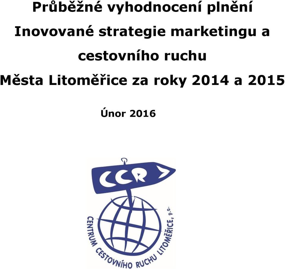 a cestovního ruchu Města