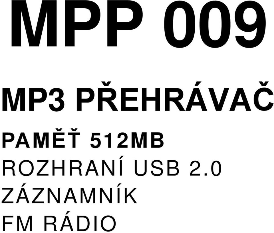 512MB ROZHRANÍ