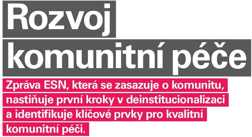 kroky v deinstitucionalizaci a