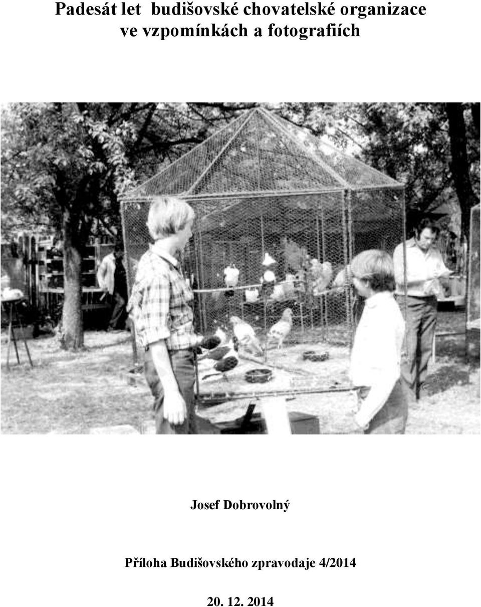 fotografiích Josef Dobrovolný