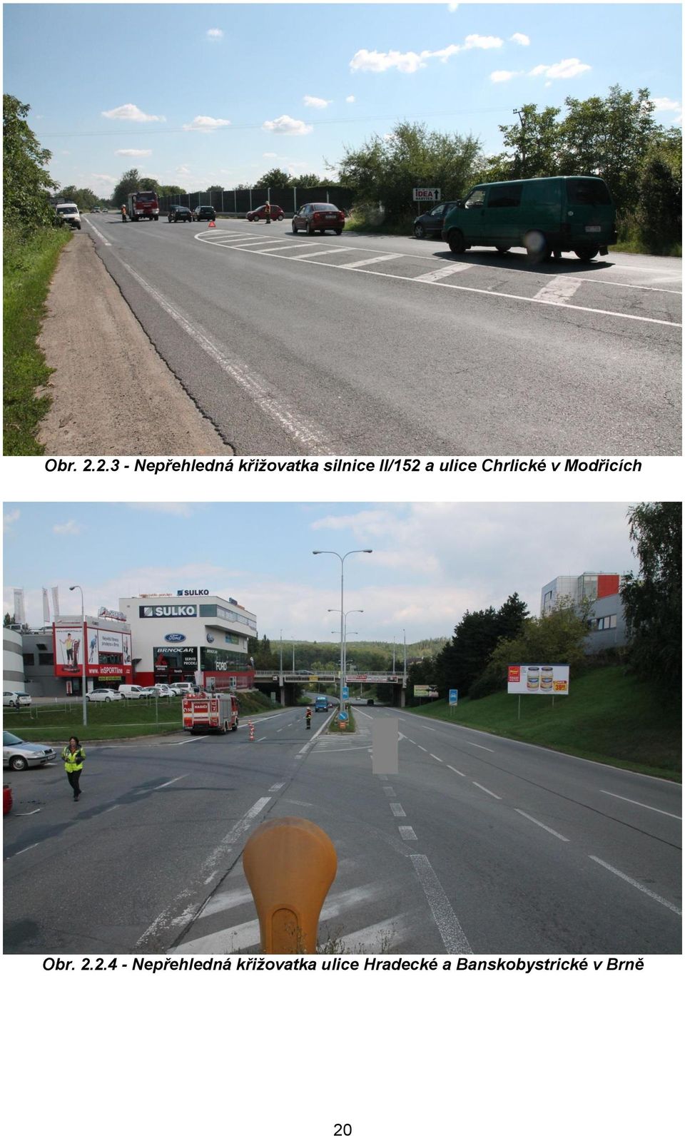 II/152 a ulice Chrlické v Modřicích 2.