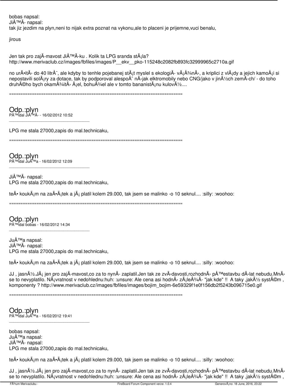 gif no urä itä do 40 litrå, ale kdyby to tenhle pojebanej stã t myslel s ekologiã vã Å¾nÄ, a kriplici z vlã dy a jejich kamoå i si nepostavili solã ry za dotace, tak by podporoval alespoåˆ nä jak