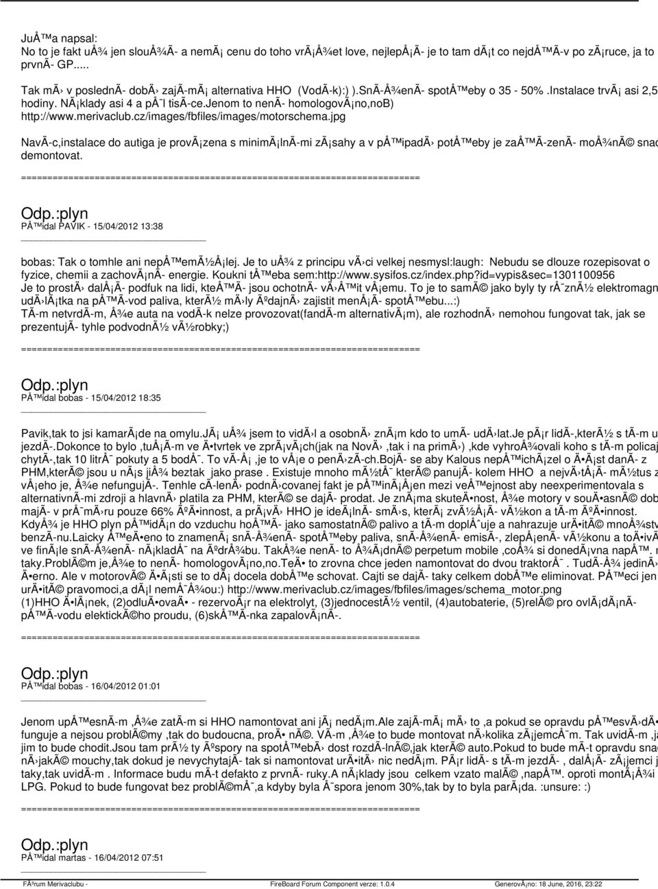 merivaclub.cz/images/fbfiles/images/motorschema.jpg NavÃ c,instalace do autiga je provã zena s minimã lnã mi zã sahy a v på ipadä potå eby je zaå Ã zenã moå¾nã snad demontovat.