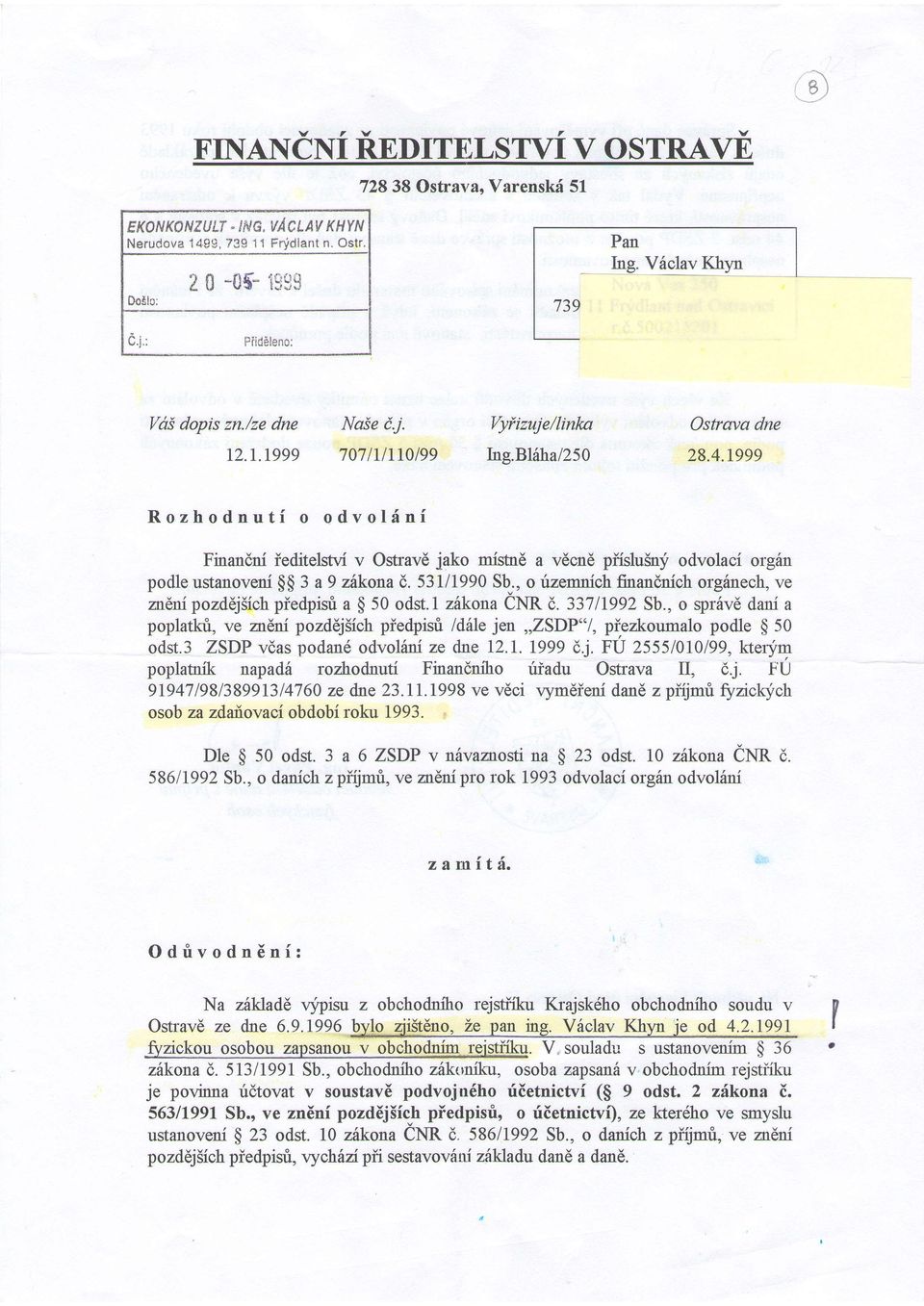 53111990 Sb., o rizemnich finandnich org6nech, ve mdnpozddj5ich pr'edpisri a $ 50 ods.1 zhkona enr f. TT lggz Sb.
