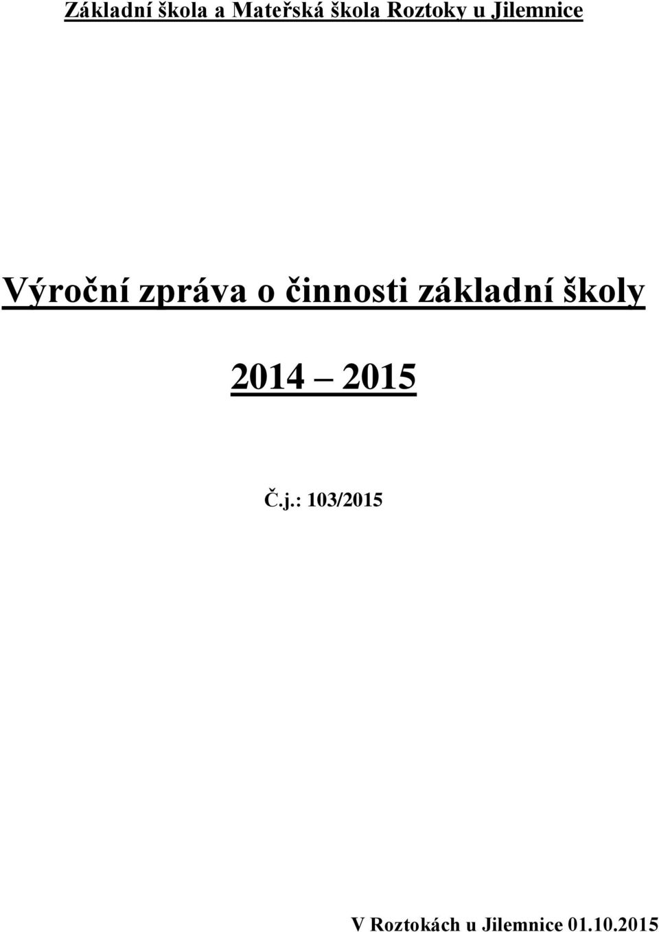 činnosti základní školy 2014 2015 Č.j.