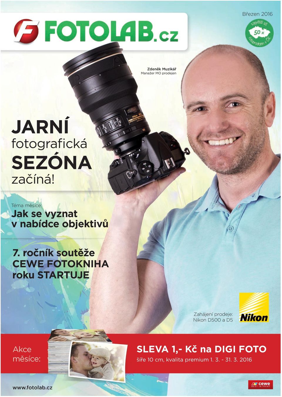 ročník soutěže CEWE FOTOKNIHA roku STARTUJE Zahájení prodeje: Nikon D500 a D5